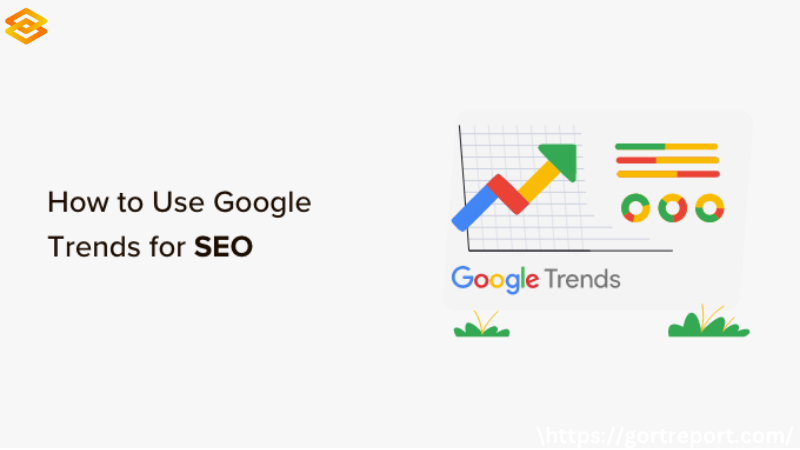 How to Use Google Trends for SEO 2025